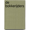 De Bokkerijders door Arthur Moonen Sr.