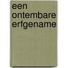 Een ontembare erfgename door Julia Justiss
