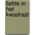 Liefde in het kwadraat