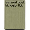 Leerwerkboek Biologie 1BK door Willy Stein