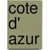 Cote d' Azur door E. Andriesse