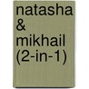 Natasha & Mikhail (2-in-1) by Nora Roberts