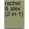 Rachel & Alex (2-in-1) by Nora Roberts