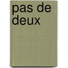 Pas de deux by Nora Roberts