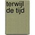 Terwijl de tijd