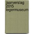 Jaarverslag 2015 Legermuseum