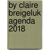 By Claire Breigeluk agenda 2018 by Unknown