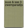 Suus & Sas 3 Zwemparadijs door Gerard Leever