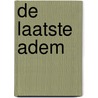 De laatste adem by Marijke Verhoeven