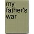 My Father's War