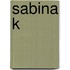 Sabina K