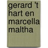Gerard 't Hart en Marcella Maltha door Ludwig Trossaert