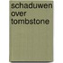 Schaduwen over Tombstone