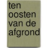 Ten oosten van de afgrond door Thomas Engström