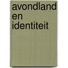 Avondland en identiteit door Sid Lukkassen