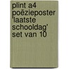 Plint A4 poëzieposter 'laatste schooldag' set van 10 door Erik van Os