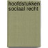 Hoofdstukken sociaal recht