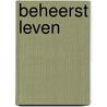 Beheerst leven door Wim van Meegen