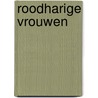 Roodharige vrouwen door Frits Visser