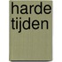 Harde tijden