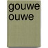 Gouwe ouwe