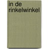 In de Rinkelwinkel door Riet Wille