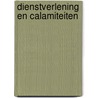 Dienstverlening en calamiteiten by Willem Dijsselhof