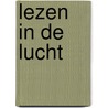 Lezen in de lucht door Bas Rompa