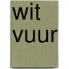 Wit vuur door Preston