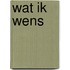 Wat ik wens