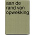 Aan de rand van opwekking