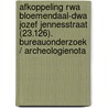 Afkoppeling RWA Bloemendaal-DWA Jozef Jennesstraat (23.126). Bureauonderzoek / Archeologienota door Koen Hebinck