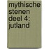 Mythische Stenen Deel 4: Jutland