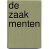 De zaak menten door Hans Knoop