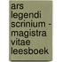 Ars Legendi Scrinium - Magistra vitae Leesboek