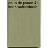 Coup de Pouce 4 T Leerkrachtenboek door Nicole Deyne Gerlinde Cuyper