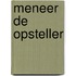 Meneer de opsteller