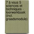 7 à vous 5 Sciences et Techniques - leerwerkboek (incl. graadsmodule)