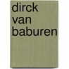 Dirck van Baburen door Leen Dekker