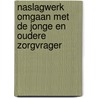 Naslagwerk Omgaan met de jonge en oudere zorgvrager door Martine Bogemans