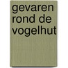 Gevaren rond de vogelhut door Liesbeth van Binsbergen