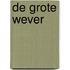 De Grote Wever