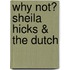 Why Not? Sheila Hicks & the Dutch