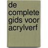 De complete gids voor acrylverf door Lorena Kloosterboer