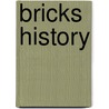 Bricks history door Ovd Educatieve Uitgeverij