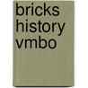 BRICKS History vmbo door Ovd Educatieve Uitgeverij