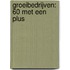 Groeibedrijven: 60 met een plus
