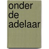 Onder de adelaar door Simon Scarrow