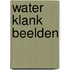 Water klank beelden