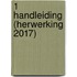 1 Handleiding (herwerking 2017)